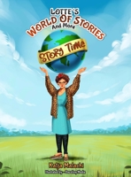 Lotte's World of Stories and More Story Time B0CFXLRZ1J Book Cover