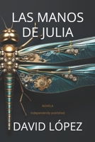 LAS MANOS DE JULIA (Spanish Edition) B0CZJK8R8L Book Cover