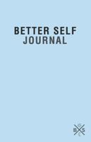 Better Self Journal 1504316754 Book Cover