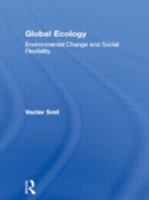 Global Ecology: Environmental Change and Social Flexibility 0415098866 Book Cover