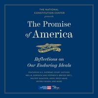 The Promise of America: Reflection on Our Enduring Ideals 1668178508 Book Cover
