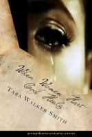 When Women Hurt God Heals 149040824X Book Cover