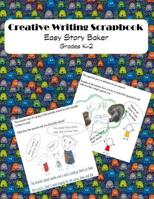 Creative Writing Scrapbook: Easy Storybaker 2 1497583519 Book Cover