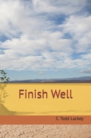 Finish Well B0FPDTBQKD Book Cover