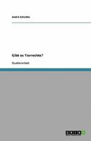Gibt es Tierrechte? 3638794865 Book Cover