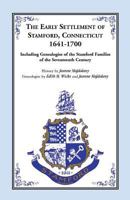 The Early Settlement of Stamford Ct 1641-1700 1556133944 Book Cover