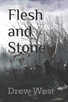 Flesh and Stone B085DTGN9T Book Cover
