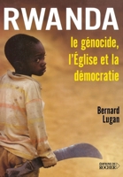 Rwanda: le génocide, l'Église et la démocratie (French Edition) 2268050602 Book Cover
