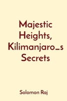 Majestic Heights, Kilimanjaro_s Secrets 3184202038 Book Cover