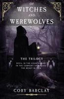 Of Witches and Werewolves: (boxset Trilogy) 1719163707 Book Cover