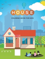 House coloring book for kids: Christmas house coloring book for kids 2021 B08PJK776F Book Cover