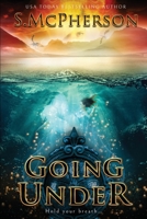 Going Under: An Epic Fantasy 1916302610 Book Cover