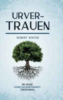 Urvertrauen: Die eigene Handlungsfähigkeit überwinden (German Edition) 3384528727 Book Cover