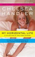 My Horizontal Life: A Collection of One-Night Stands 1455577510 Book Cover