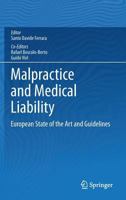 Malpractice and Medical Liability: European State of the Art and Guidelines 3642358306 Book Cover