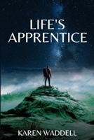 Life's Apprentice 1923123564 Book Cover