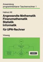 Angewandte Mathematik, Finanzmathematik, Statistik, Informatik Fur UPN-Rechner 3528141506 Book Cover