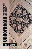 Underneath the Deception Lies Reality 1453555544 Book Cover