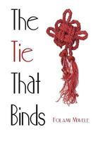 The Tie That Binds 1499512554 Book Cover
