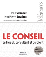 Le conseil: Le livre du consultant et du client 2212542550 Book Cover