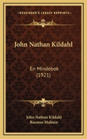 John Nathan Kildahl: En Mindebok 1166050416 Book Cover