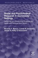 Social and Psychological Research in Community Settings: Designing and Conducting Programs for Social and Personal Well-Being (Psychology Revivals) 1041350252 Book Cover