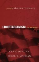 Libertarianism: For and Against 0742542599 Book Cover