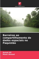Barreiras ao compartilhamento de dados espaciais no Paquistão (Portuguese Edition) 620249171X Book Cover