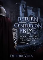 Return to Centurion Prime 1625634544 Book Cover