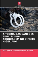 A TEORIA DAS SANÇÕES PENAIS: UMA ABORDAGEM NO DIREITO NIGERIANO (Portuguese Edition) 6207617630 Book Cover