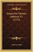 Essays On Various Subjects V1 0548834954 Book Cover