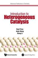 Introduction to Heterogeneous Catalysis 178634081X Book Cover
