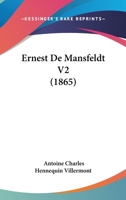Ernest De Mansfeldt V2 (1865) 1168469252 Book Cover
