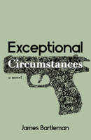 Exceptional Circumstances 1459729102 Book Cover