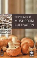 Techniques of Mushroom Cultivation 938705781X Book Cover