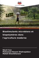 Biostimulants microbiens et biopolymères dans l'agriculture moderne (French Edition) 6208357810 Book Cover