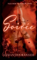 Soirée: The Final Curtain Call 1068787279 Book Cover