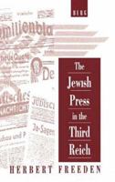 The Jewish Press in the Third Reich 0854966862 Book Cover