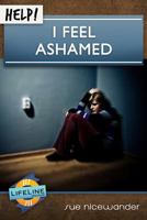 Help! I Feel Ashamed 1633420574 Book Cover