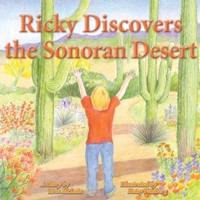 Ricky Discovers the Sonoran Desert 1956661247 Book Cover