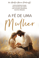 A Fv(c) de Uma Mulher (Portuguese) 1462150098 Book Cover