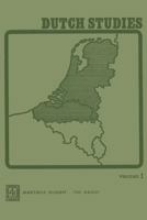 Dutch Studies: An Annual Review of the Language, Literature and Life of the Low Countries 9024716322 Book Cover