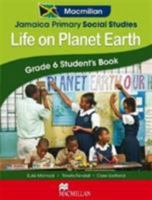 Jamaica Primary Social Studies Grade 6 Student's Book: Life 0230031196 Book Cover