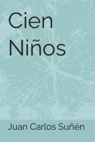 Cien Niños B097BTGXMS Book Cover