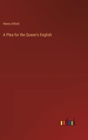 A Plea for the Queen's English 3368845128 Book Cover