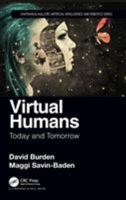 Virtual Humans: Today and Tomorrow 113855801X Book Cover