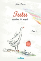 Tutu explore le monde: Tome 1 (French Edition) 2381242570 Book Cover