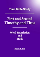 True Bible Study - First And Second Timothy And Titus 1438292023 Book Cover