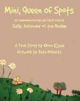 Mini, Queen of Spots 1451526490 Book Cover