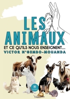 Les animaux et ce qu’ils nous enseignent… (French Edition) B0DC52K4N6 Book Cover
